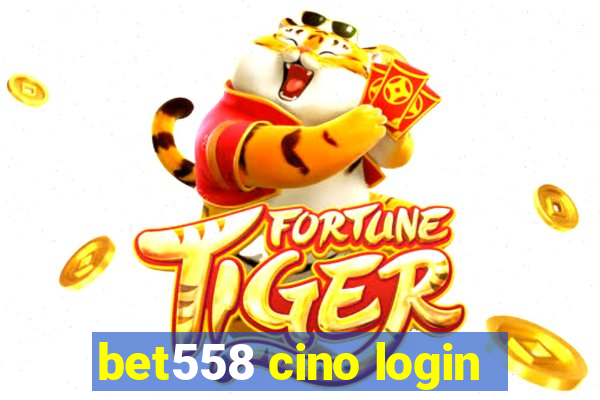 bet558 cino login